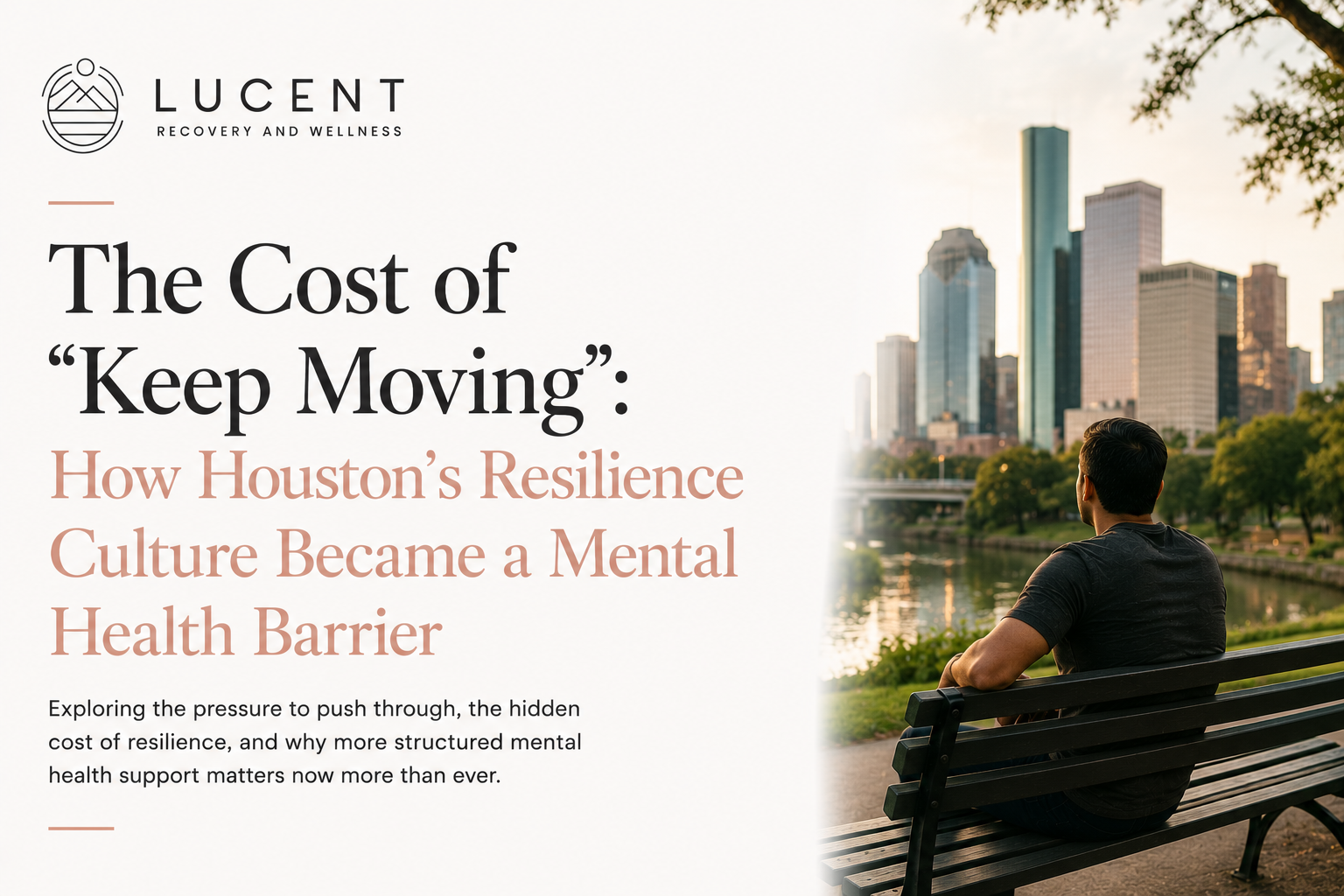 The Cost of “Keep Moving”: How Houston’s Resilience Culture Became a Mental Health Barrier